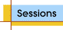 Sessions